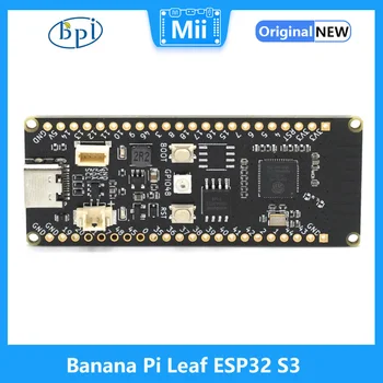 Banana Pi Leaf ESP32 S3 -серия маломощных микроконтроллеров, предназначенных для разработки Интернета вещей 11