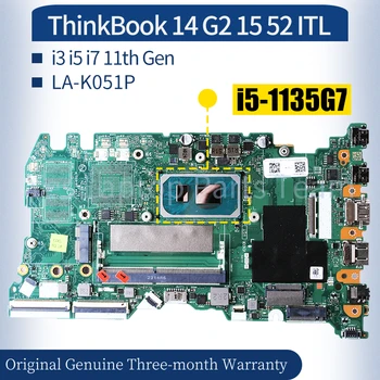 LA-K051P Для Lenovo ThinkBook 14 G2 15 52 ITL Материнская плата ноутбука 5B21A24596 5B21A24922 i3 i5 i7 Материнская плата Ноутбука 11-го поколения 10