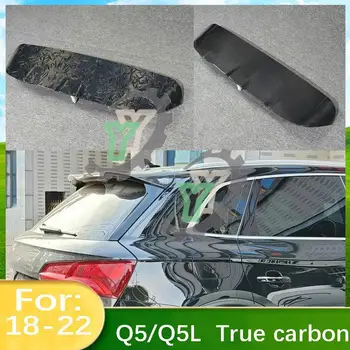 Для Audi Q5/Q5L 2018-2022 Настоящий карбоновый автомобильный задний спойлер на крыше багажника, губа, окно, крыло!!!! sportback Edition не подлежит ремонту！！！ 3