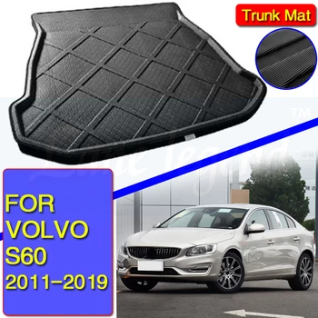 Для Volvo S60 Автомобильный Коврик для заднего багажника, подкладка для багажного Лотка, Напольный Грузовой Грязевой Ковер, Защитная накладка 2011 ~ 2019 2013 2014 2015 2016 2017 2018