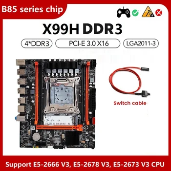 Игровая материнская плата X99H + Комплект кабелей для переключения B85 Чип LGA2011-V3 Слот серверной памяти DDR3X4 ECC M.2 NVME PCI-E 3,0x16 SATA3.0