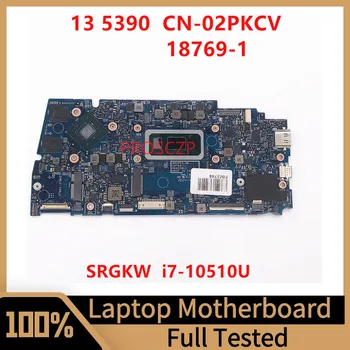 Материнская плата CN-02PKCV 02PKCV 2PKCV Для DELL 13 5390 Материнская плата ноутбука 18769-1 с процессором SRGKW I7-10510U N17S-G2-A1 100% Работает хорошо