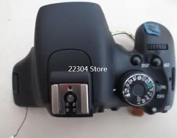 новый оригинал для Canon 600D 700d верхняя крышка верхняя крышка верхняя оболочка кнопка спуска затвора переключатель режимов